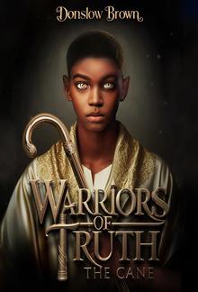 Warriors of Truth: The Cane PDF