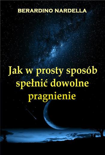 Jak w prosty sposób spełnić dowolne pragnienie PDF