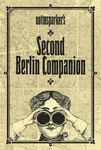 Notmsparker's Second Berlin Companion PDF