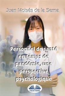 Personnel De Santé En Temps De Pandémie, Une Perspective Psychologique PDF
