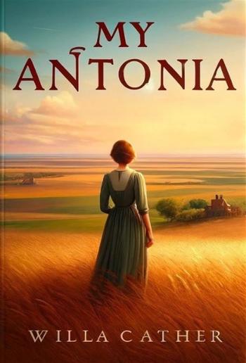 My Antonia(Illustrated) PDF