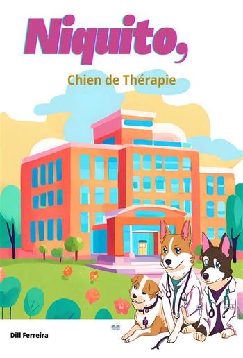 Niquito, Chien De Thérapie PDF