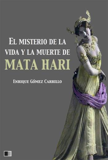 El misterio de la vida y la muerte de Mata Hari PDF