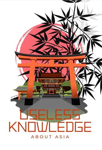 Useless Knowledge about Asia PDF