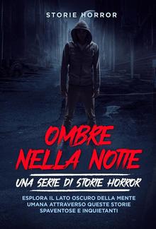 Ombre nella notte: una serie di storie horror Vol.1 PDF