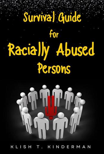 Survival Guide for Racially Abused Persons PDF