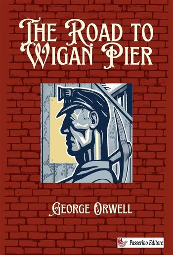 The Road to Wigan Pier PDF