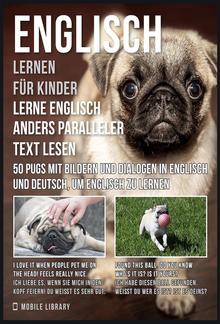 Englisch Lernen Für Kinder - Lerne Englisch Anders Paralleler Text Lesen PDF