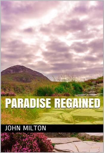 Paradise Regained PDF