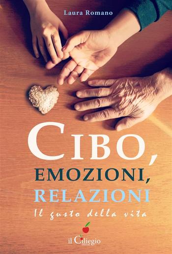 Cibo, emozioni, relazioni. Il gusto della vita PDF