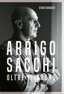 Arrigo Sacchi. Oltre il sogno PDF