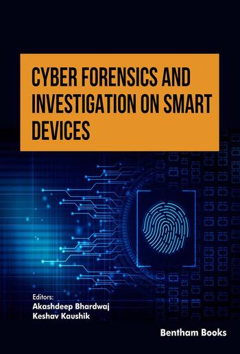 Cyber Forensics and Investigation on Smart Devices: Volume 1 PDF