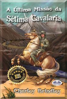 A Última Missão Da Sétima Cavalaria PDF