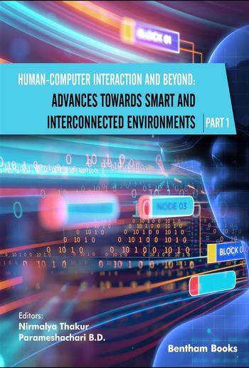 Human-Computer Interaction and Beyond: Advances Towards Smart and Interconnected Environments (Part I) PDF