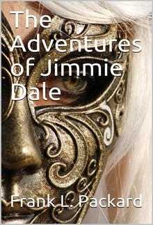 The Adventures of Jimmie Dale PDF
