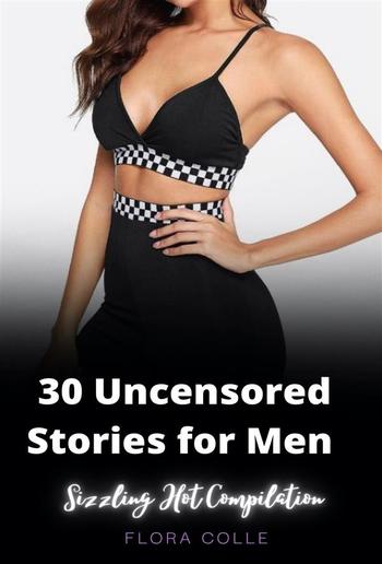 30 Uncensored Stories for Men PDF