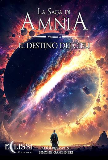 La Saga di Amnia - Vol.3: Il Destino dei Cieli PDF