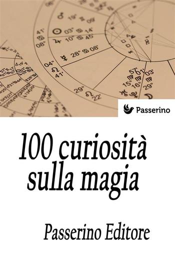 100 curiosità sulla magia PDF