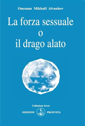La forza sessuale o il drago alato PDF La forza sessuale o il drago alato PDF