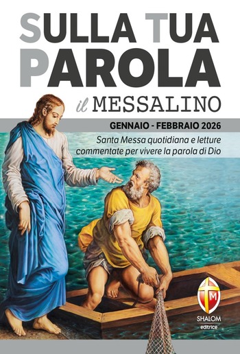 Sulla Tua Parola - Il messalino - Gennaio/Febbraio 2026 PDF
