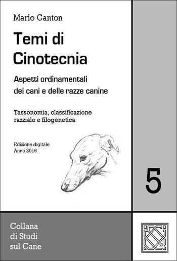 Temi di Cinotecnia 5 - Tassonomia, classificazione e filogenetica PDF