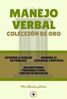 Aprende a hablar en público - magnetismo personal para crecer tu negocio - domina el lenguaje corporal (3 libros) PDF