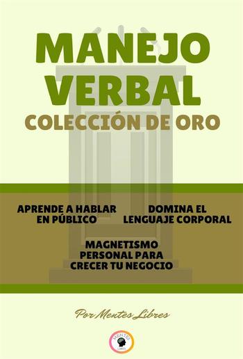 Aprende a hablar en público - magnetismo personal para crecer tu negocio - domina el lenguaje corporal (3 libros) PDF