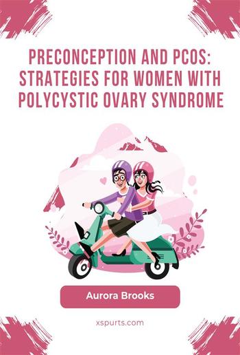 Preconception and PCOS- Strategies for Women with Polycystic Ovary Syndrome PDF