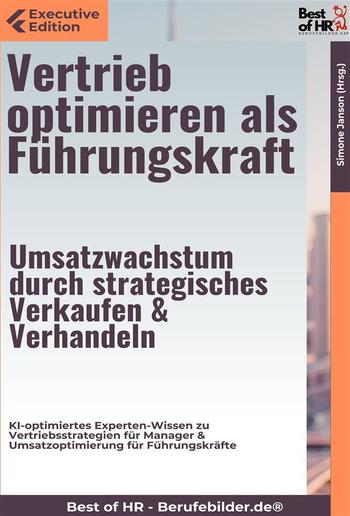 Vertrieb optimieren als Führungskraft – Umsatzwachstum durch strategisches Verkaufen & Verhandeln PDF