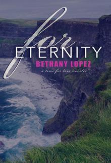 For Eternity: A Time for Love Series Novella PDF