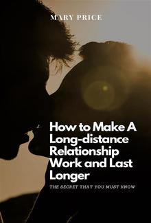 How to Make A Long-Distance Relationship Work and Last Long PDF