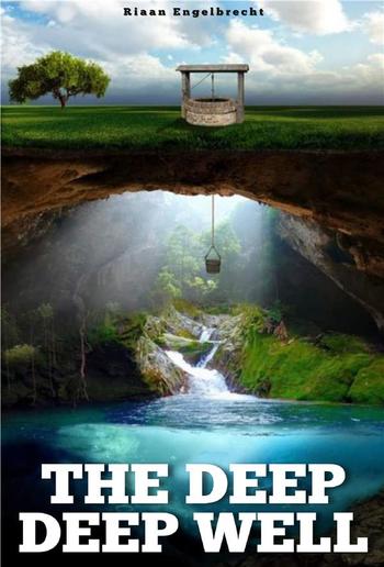 The Deep Deep Well PDF