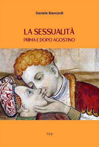 La sessualità prima e dopo Agostino PDF