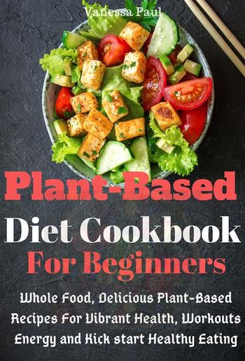 Plant-Based Diet Cookbook PDF