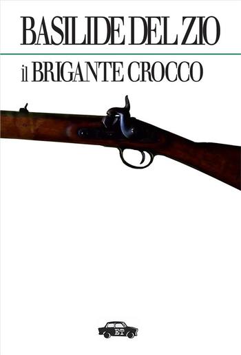 Il brigante Crocco e la sua autobiografia PDF