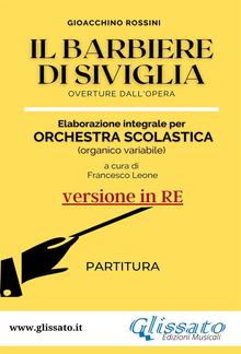 Il Barbiere di Siviglia - elaborazione facilitata per orchestra scolastica (Partitura in Re) PDF