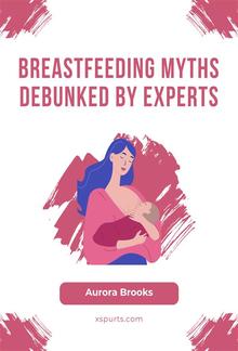 Breastfeeding Myths Debunked by Experts PDF