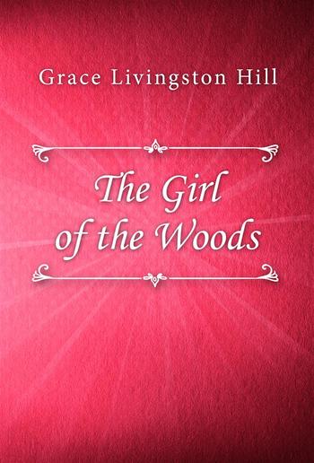 The Girl of the Woods PDF