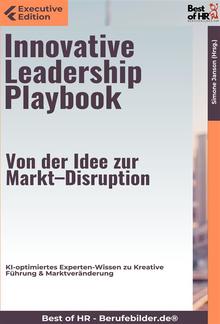 Innovative Leadership Playbook – Von der Idee zur Markt–Disruption PDF