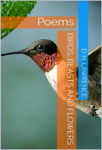 Birds, Beasts and Flowers PDF