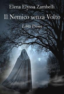 Il Nemico senza Volto - Libro Primo PDF