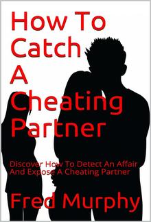 How To Catch A Cheating Partner PDF