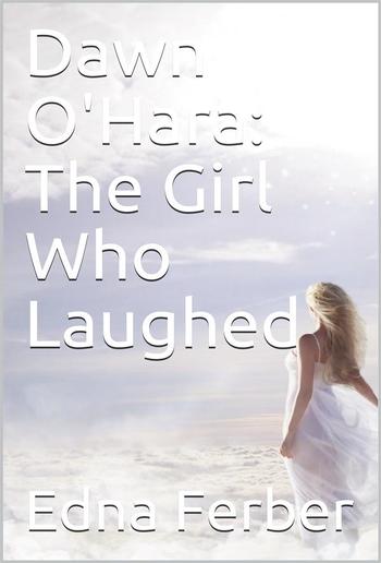 Dawn O'Hara: The Girl Who Laughed PDF