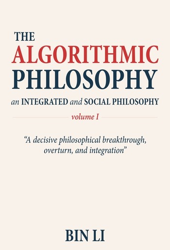 The Algorithmic Philosophy Volume I PDF