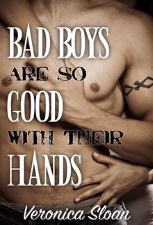 Bad Boys Are So Good With Their Hands PDF