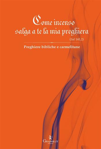 Come incenso salga a te la mia preghiera (Sal 141,2) PDF