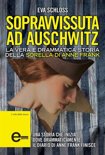 Sopravvissuta ad Auschwitz. La vera e drammatica storia della sorella di Anne Frank PDF