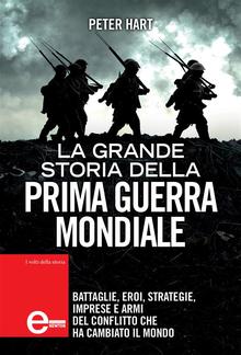 La grande storia della prima guerra mondiale PDF