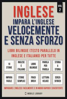 Inglese - Impara L'Inglese Velocemente e Senza Sforzo (Vol 2) PDF