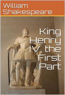 King Henry IV, the First Part PDF